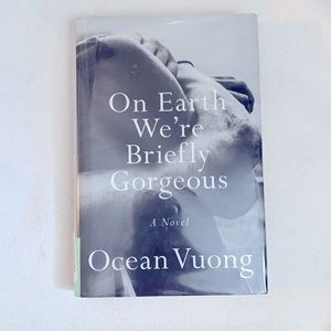 On Earth Were Briefly Gorgeous